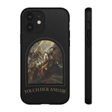Tough Cases - Touch Her and Die Phone Case