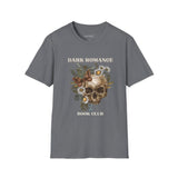 Dark Romance Book Club T-Shirt - Unisex Softstyle Tee