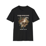Dark Romance Book Club T-Shirt - Unisex Softstyle Tee
