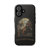 Tough Cases - Touch Her and Die Phone Case
