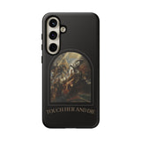 Tough Cases - Touch Her and Die Phone Case