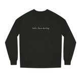 Hello, Feyre Crew Neck Sweatshirt
