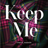 Keep Me,