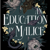 An Education in Malice- S.T. Gibson