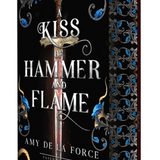 A Kiss of Hammer and Flame - (Fated for Hael)  (Hardcover)
