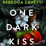 One Dark Kiss, by Rebecca Zanetti