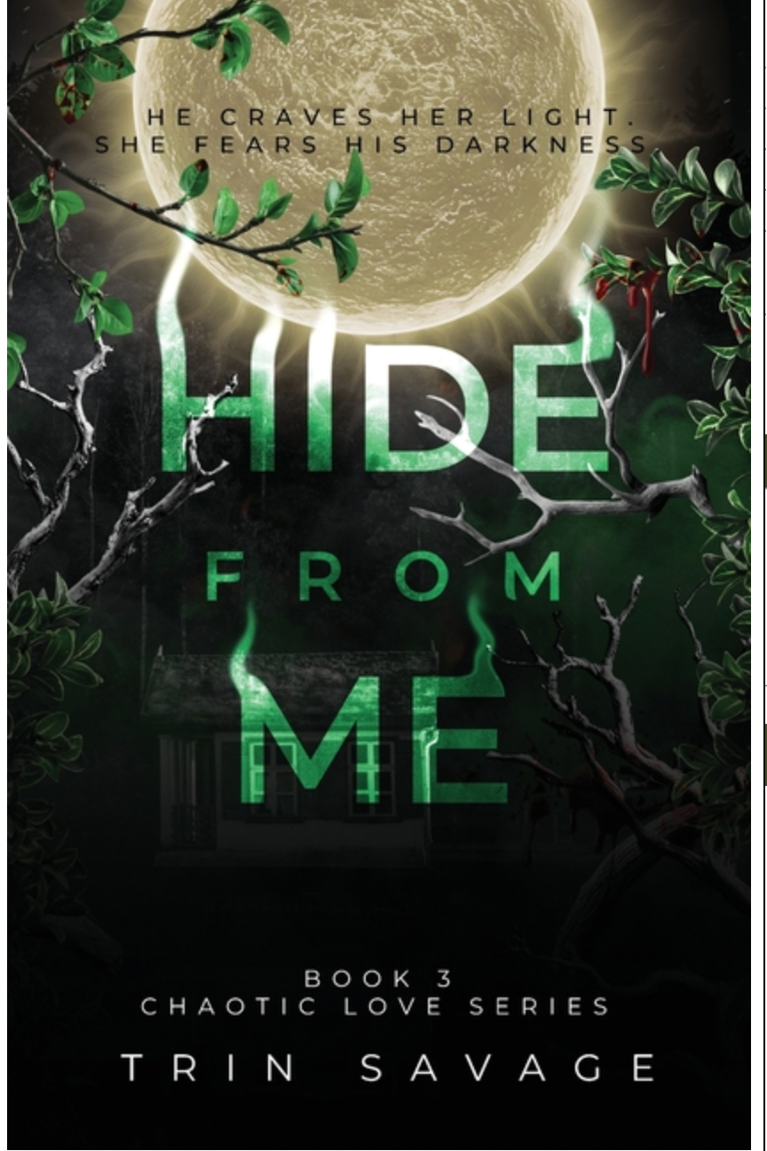 Hide From Me, by Trin Savage