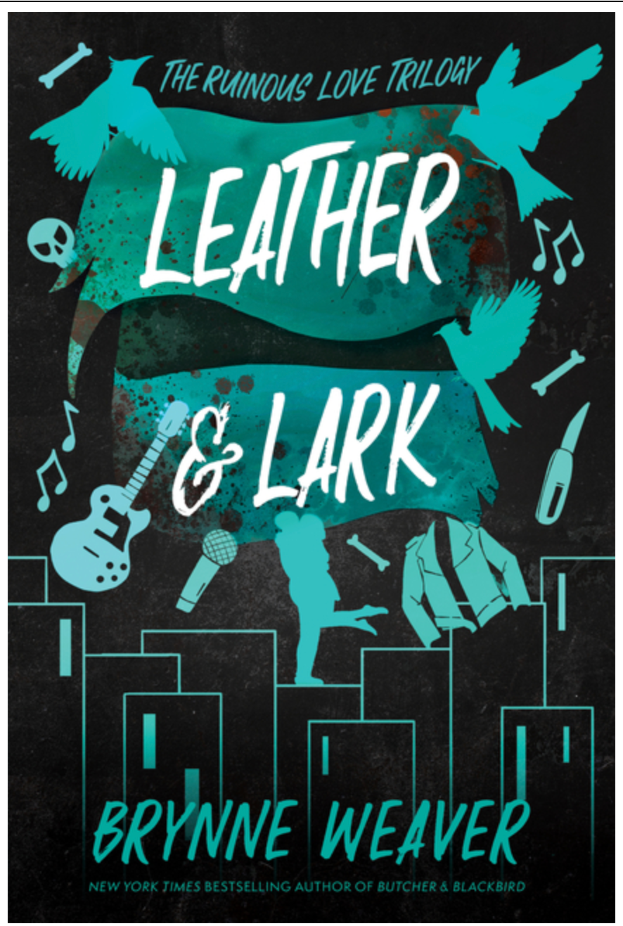 Leather & Lark - (Ruinous Love Trilogy) (Paperback)