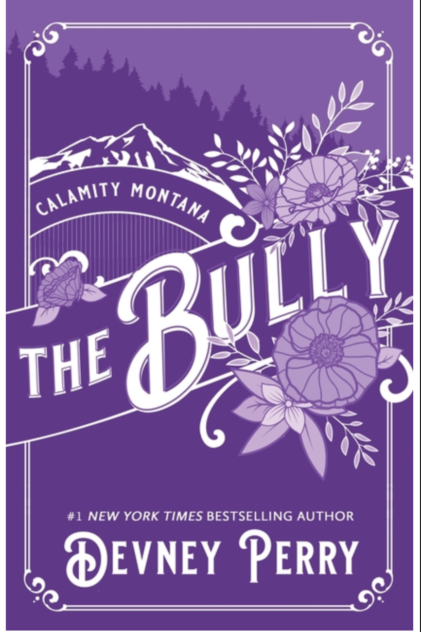 The Bully - (Calamity Montana) by Devney Perry (Paperback)