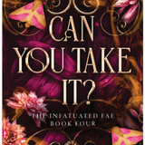 Can You Take It?  - (Infatuated Fae) by Jeneane O'Riley (Paperback)