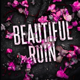 Beautiful Ruin: A Dark Syndicate Romance of Power
