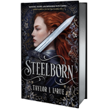 Steelborn (Deluxe Limited Edition)