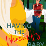 Having the Werewolf's Baby (consignment)