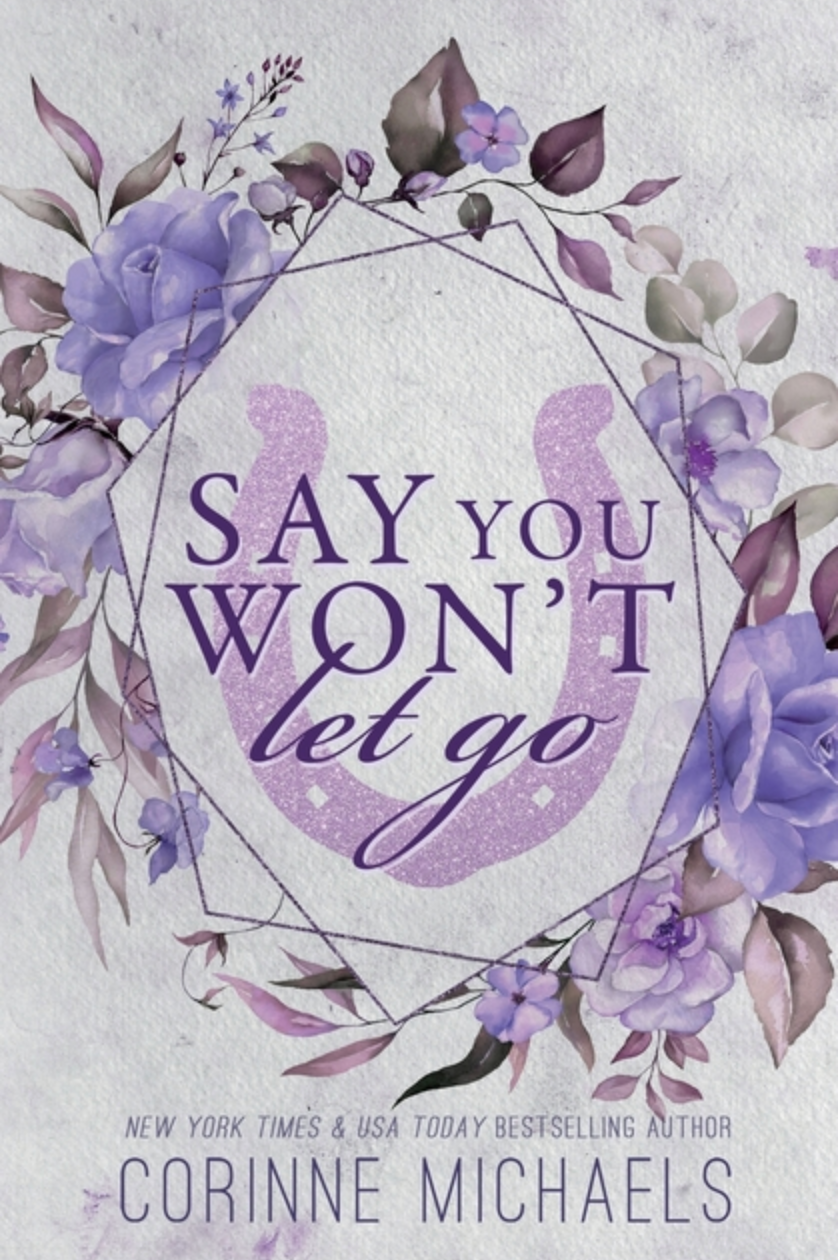 Say You Won't Let Go (Novella)