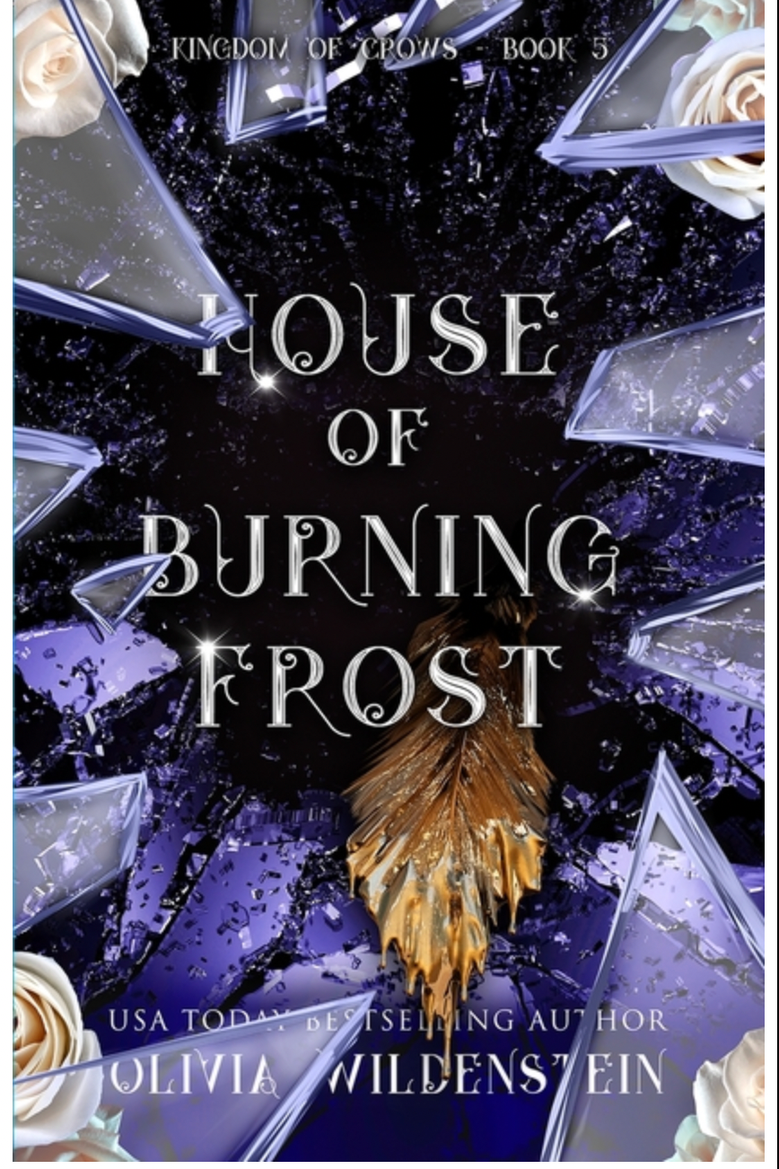 House of Burning Frost, by Olivia Wildenstein