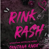 Rink Rash- Santana Knox