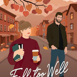Fall Too Well