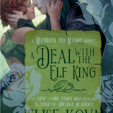 A Deal with the Elf King - (Married to Magic) (Paperback)