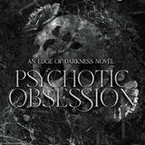 Psychotic Obsession (The Edge of Darkness Trilogy)
