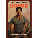 Honor - by Danielle Baker (Paperback)