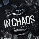 In Chaos - (A Black Falls High Novel)(Paperback)