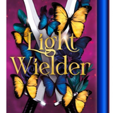 Light Wielder - (Fire & Metal) (Hardcover)