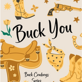 Buck You! (Buck Cowboys)