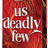 Us Deadly Few