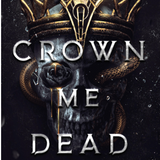 Crown Me Dead- Liv Zanders