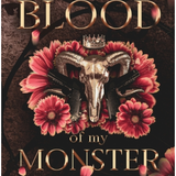 Blood of My Monster - (Monster Trilogy Special Edition Print)