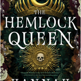 The Hemlock Queen - (The Nightshade Crown) (Hardcover)