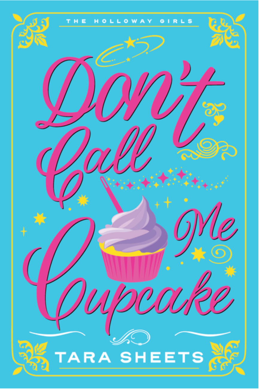 Don't Call Me Cupcake - (Holloway Girls)  (Paperback)