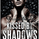 Kissed By Shadows