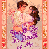 Youll Be the Death of Me- Holly Michelle