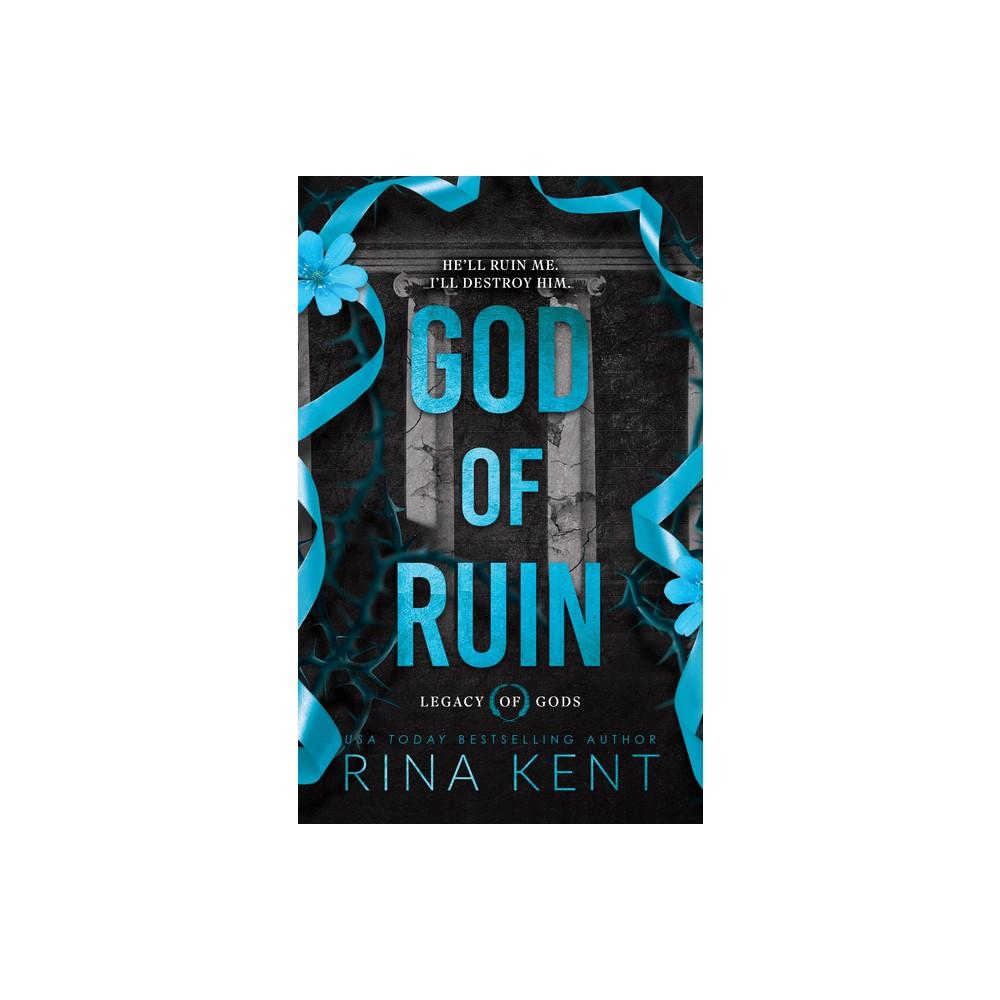 God of Ruin (Standard Edition) - (Legacy of Gods) by RINA Kent (Paperback)