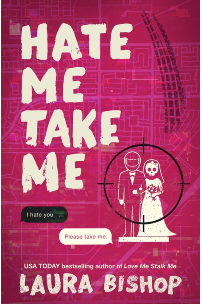 Hate Me Take Me- Laura Bishop