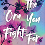 The One You Fight For - (Ones Who Got Away) (Paperback)