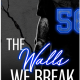 The Walls We Break