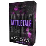 Tattletale- Kay Cove