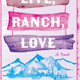 Live, Ranch, Love - (Willow Ridge)(Paperback)