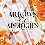Arrows and Apologies (Deluxe Edition) - (Monsters & Muses) by Sav R Miller (Paperback)