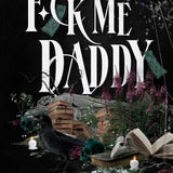 F*CK Me Daddy: 2 (A Port Canyon Chronicle)
