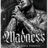 Madness