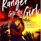 The Ranger Gets His Girl (Paperback)