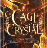 A Cage of Crystal (Prophecy of the Forgotten Fae)