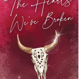 The Hearts We've Broken - (The Road and the Rodeo) (Paperback)