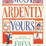 Most Ardently Yours - (Paperback)
