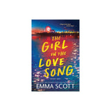 The Girl in The Love Song - (Lost Boys) by Emma Scott (Paperback)