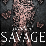 Beautiful Savage (Book 2 of the Dark Empire Series) -  (Hardcover)