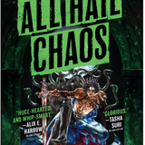 All Hail Chaos- Sarah Rees Brennan